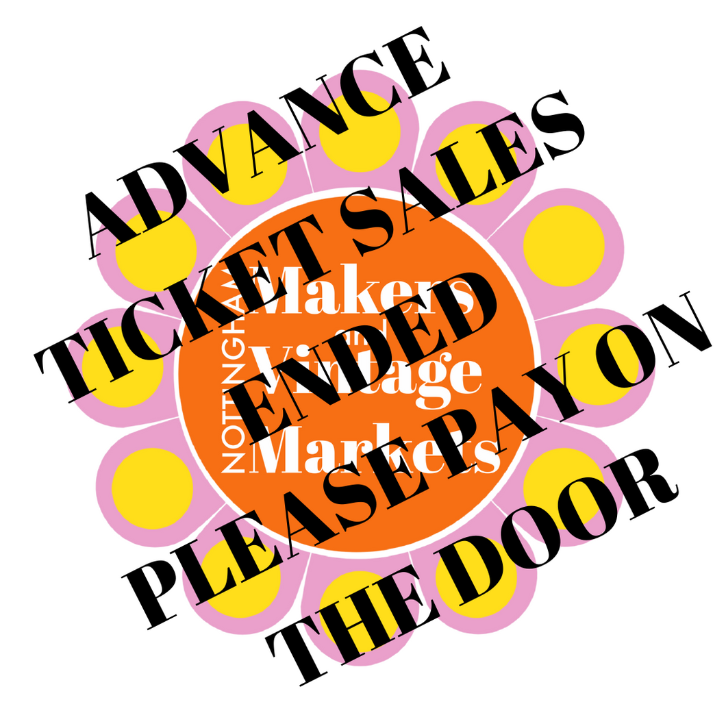 Ticket for entry to the Mapperley Makers and Vintage Market: Sat 27th April 2024.